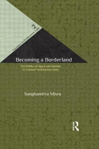 Książka Becoming a Borderland Sanghamitra Misra