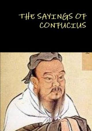 Knjiga Sayings of Confucius Confucius