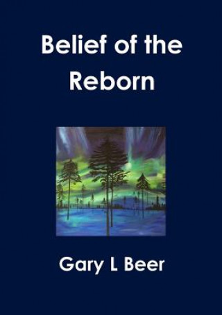 Carte Belief of the Reborn Gary L Beer