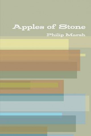 Kniha Apples of Stone Philip Marsh