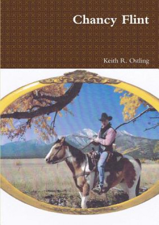 Livre Chancy Flint Keith R Ostling