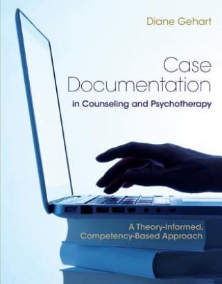 Buch Case Documentation in Counseling and Psychotherapy Diane R Gehart