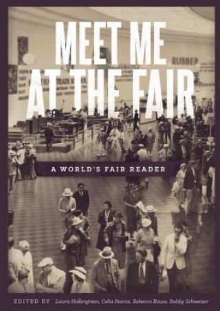 Carte Meet Me at the Fair: A World's Fair Reader Laura Hollengreen