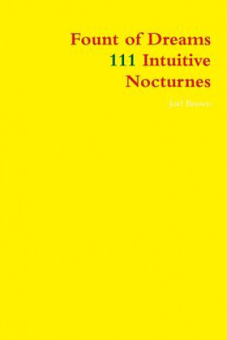 Kniha Fount of Dreams: 111 Intuitive Nocturnes Joel Brown