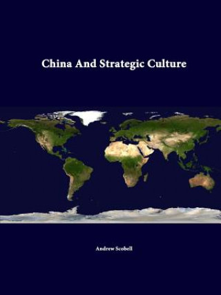 Carte China and Strategic Culture Strategic Studies Institute