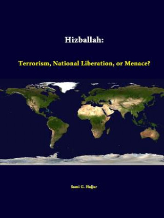 Kniha Hizballah: Terrorism, National Liberation, or Menace? Strategic Studies Institute