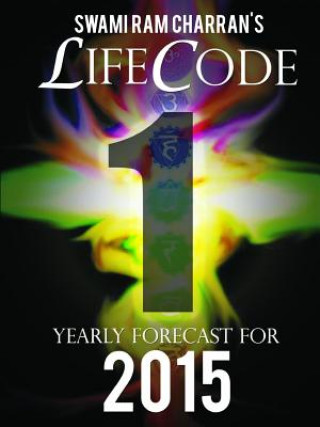 Knjiga Lifecode #1 Yearly Forecast for 2015 - Bramha Swami Ram Charran