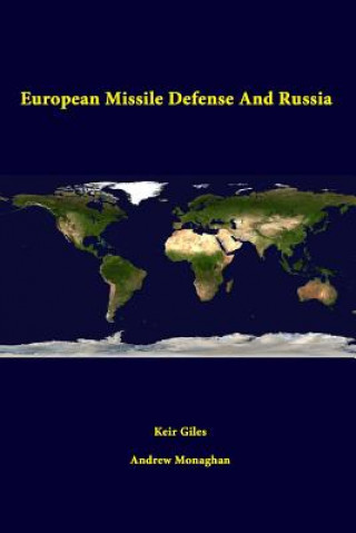 Carte European Missile Defense and Russia Andrew Monaghan