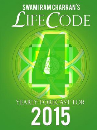 Könyv Lifecode #4 Yearly Forecast for 2015 - Rudra Swami Ram Charran