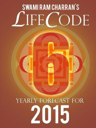 Книга Lifecode #6 Yearly Forecast for 2015 - Kali Swami Ram Charran