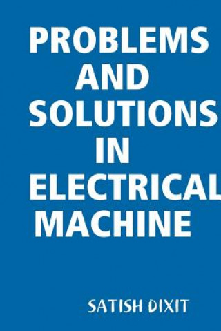 Book Problems and Solutions in Electrical Machine Satish Dixit