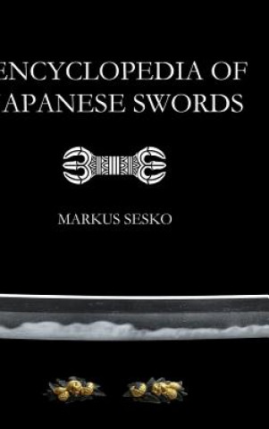 Книга Encyclopedia of Japanese Swords Markus Sesko
