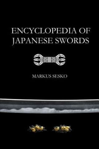 Carte Encyclopedia of Japanese Swords (Paperback) Markus Sesko