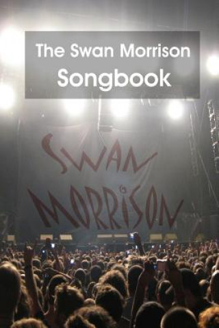 Buch Swan Morrison Songbook Swan Morrison