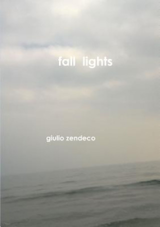 Kniha Fall Lights Giulio Zendeco