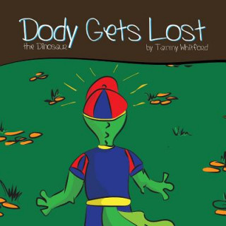 Knjiga Dody Gets Lost Tammy Whitford