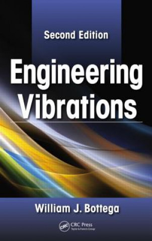 Książka Engineering Vibrations William J. Bottega