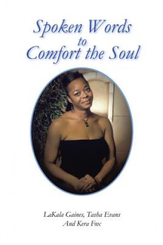 Kniha Spoken Words to Comfort the Soul L. GAINES