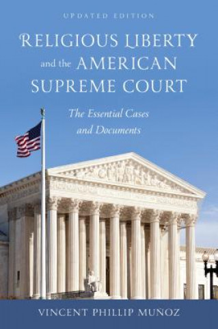 Książka Religious Liberty and the American Supreme Court Vincent Phillip Munoz