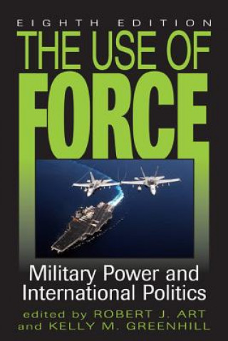 Kniha Use of Force Robert J. Art