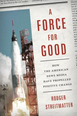 Книга Force for Good Rodger Streitmatter