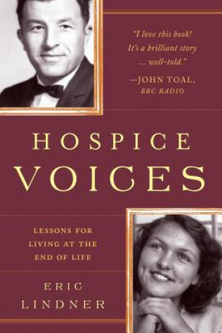 Könyv Hospice Voices Eric Lindner
