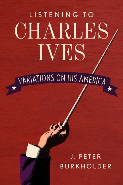 Книга Music of Charles Ives 