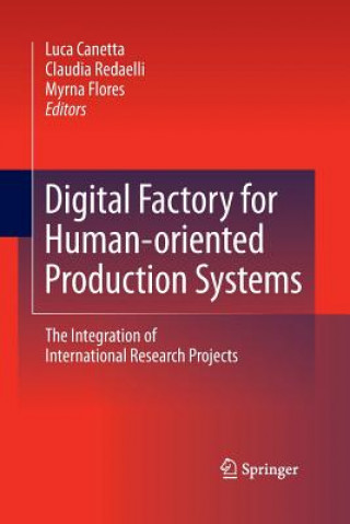 Kniha Digital Factory for Human-oriented Production Systems Luca Canetta