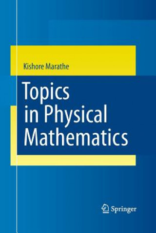 Kniha Topics in Physical Mathematics Kishore Marathe