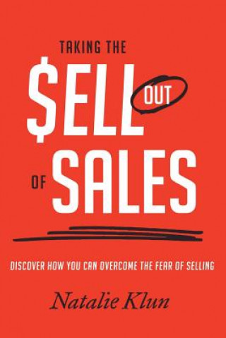 Книга Taking the Sell out of Sales NATALIE KLUN