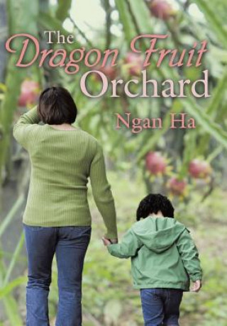 Kniha Dragon Fruit Orchard Ngan Ha