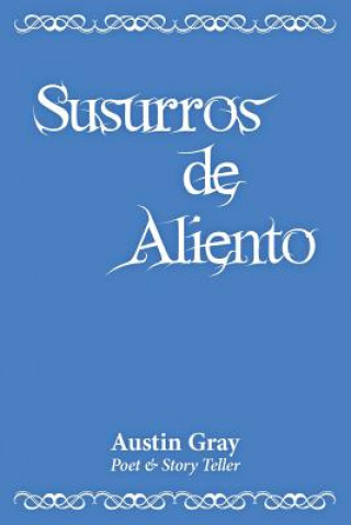 Könyv Susurros de Aliento Austin Gray