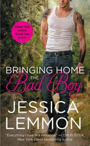 Könyv Bringing Home the Bad Boy Jessica Lemmon