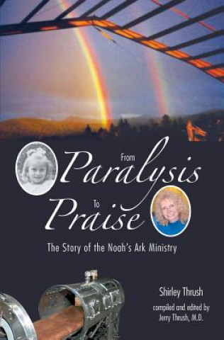 Könyv From Paralysis to Praise Shirley Thrush