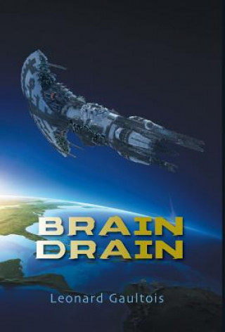 Könyv Brain Drain Leonard Gaultois