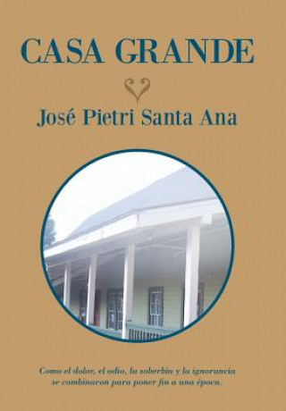 Libro Casa grande Jose Pietri Santa Ana