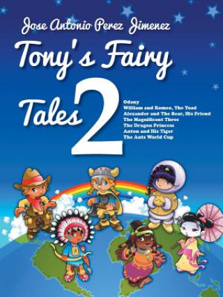 Knjiga Tony's Fairy Tales 2 Jose Antonio Perez Jimenez