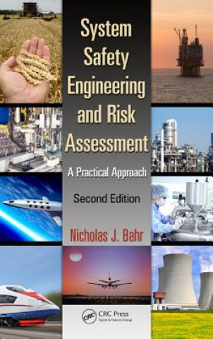 Książka System Safety Engineering and Risk Assessment Nicholas J. Bahr