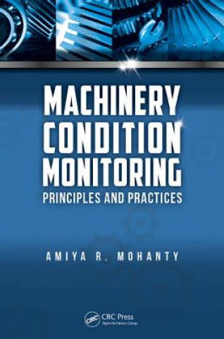 Könyv Machinery Condition Monitoring Amiya Ranjan Mohanty