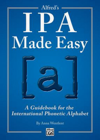 Книга Alfred's IPA Made Easy ANNA WENTLENT