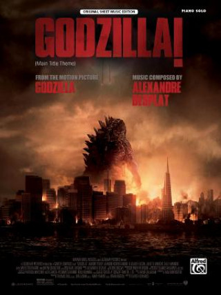 Livre Godzilla! (Main Title Theme) - Piano Solo ALEXANDRE DESPLAT