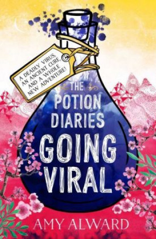 Book Potion Diaries: Going Viral AMY ALWARD