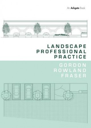 Книга Landscape Professional Practice Mr Gordon Rowland Fraser