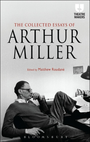 Kniha Collected Essays of Arthur Miller MILLER ARTHUR