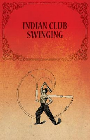 Książka Indian Club Swinging Anon