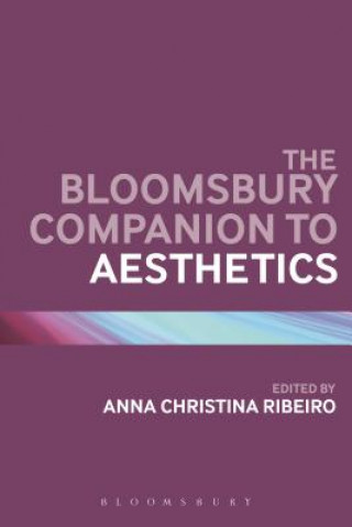 Kniha Bloomsbury Companion to Aesthetics RIBEIRO ANNA CHRISTI