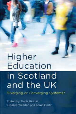 Kniha Higher Education in Scotland and the UK RIDDELL SHEILA WEEDO