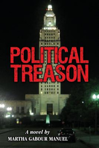 Livre Political Treason Martha Gabour Manuel