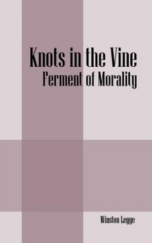 Buch Knots in the Vine Winston Legge