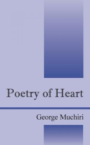 Buch Poetry of Heart George Muchiri